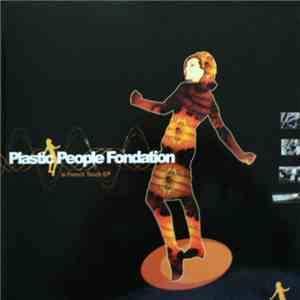 Plastic People Fondation - Le French Touch EP