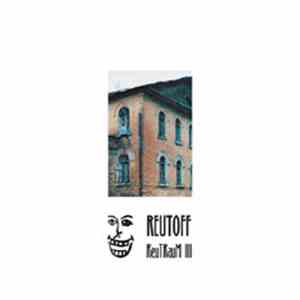 Reutoff - ReuTRauM III
