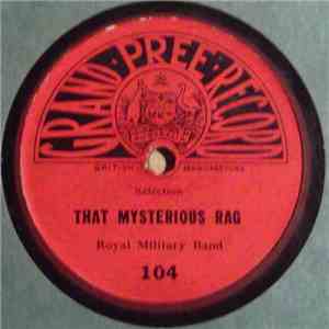 Royal Military Band - That Mysterious Rag / The Policeman's Holiday