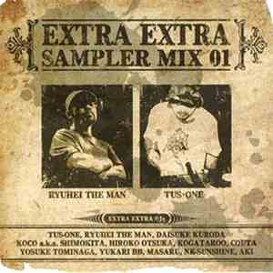 Ryuhei The Man, DJ Tus-one - Extra Extra Sampler Mix 01