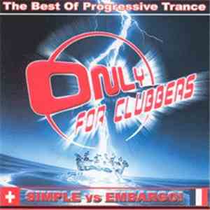 Simple vs. Embargo! - Only For Clubbers Vol. 2