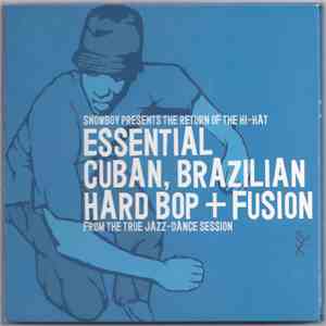 Snowboy - The Return Of The Hi-Hat (Essential Cuban, Brazilian Hard Bop + Fusion)