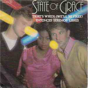 State Of Grace  - That's When (We'll Be Free) = Entonces Seremos Libres