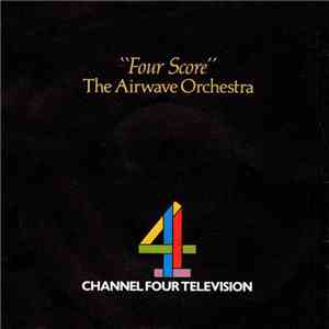 The Airwave Orchestra - Four Score