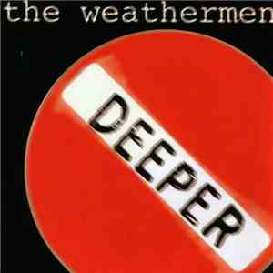 The Weathermen - Deeper With The Weathermen