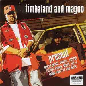 Timbaland And Magoo - Present