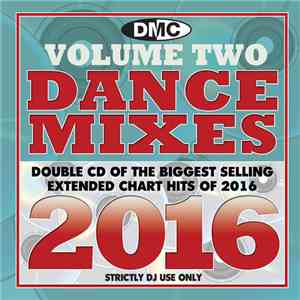 Various - DMC Dance Mixes 2016 (Volume Two)