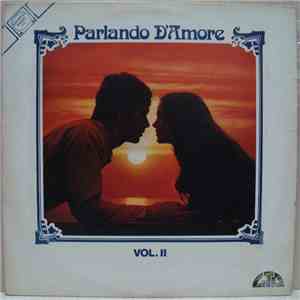 Various - Parlando D'Amore Vol. II