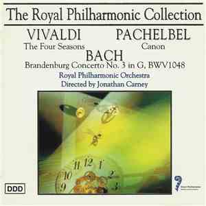 Vivaldi, Pachelbel, Bach - Royal Philharmonic Orchestra, Jonathan Carney -  ...
