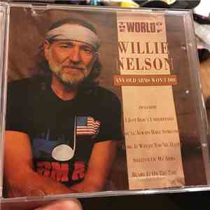 Willie Nelson - The World Of Willie Nelson/Any Old Arms Won't Do