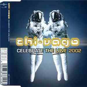 Zhi-Vago - Celebrate The Love 2002