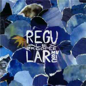 Alex Prooper - Regular Music