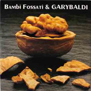 Bambi Fossati & Garybaldi - Bambi Fossati & Garybaldi