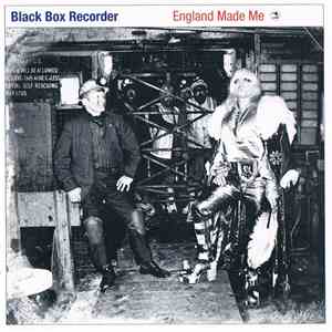 Black Box Recorder - England Made Me