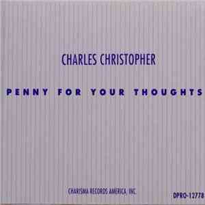 Charles Christopher - Penny For Your Thoughts