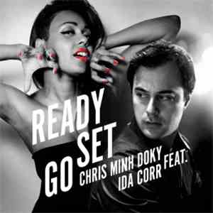 Chris Minh Doky Featuring Ida Corr - Ready Set Go