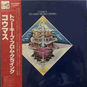 Comus - To Keep From Crying
