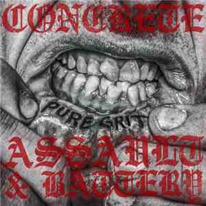 Concrete / Assault & Battery - Pure Grit
