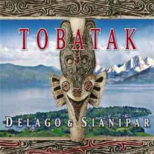 Delago & Sianipar - Tobatak