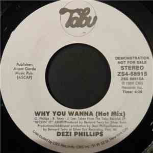 Dezi Phillips - Why You Wanna
