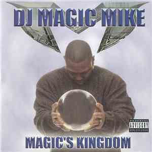 DJ Magic Mike - Magic's Kingdom