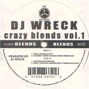 DJ Wreck - Crazy Blends Vol. 1