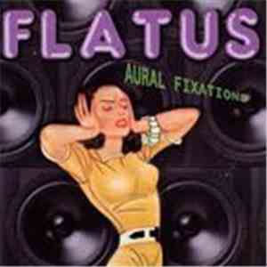 Flatus - Aural Fixations