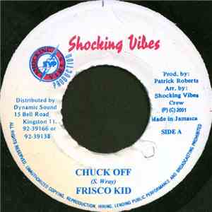 Frisco Kid - Chuck Off