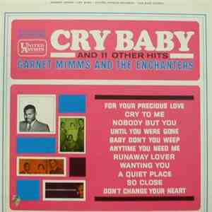 Garnet Mimms And The Enchanters - Cry Baby And 11 Other Hits