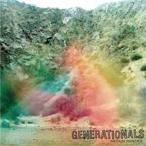 Generationals - Medium Rarities
