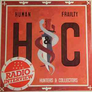 Hunters & Collectors - Human Frailty: Special Radio Interview Disc