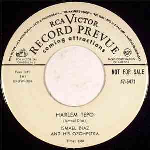 Ismael Diaz And His Orchestra - Harlem Tepo / Love In Tenochtitlan