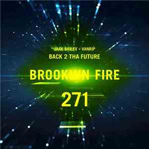 Jaak Bailey + VanRip - Back 2 Tha Future