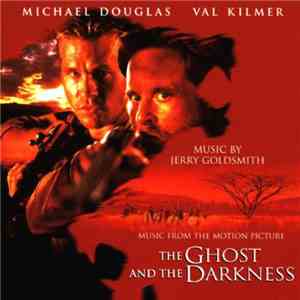 Jerry Goldsmith - The Ghost And The Darkness