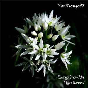 Kim Thompsett - Songs From The Uglee Meadow