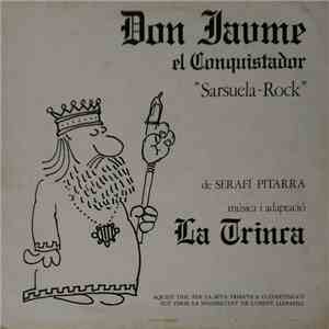 La Trinca - Don Jaume El Conquistador