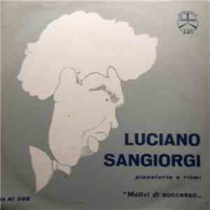 Luciano Sangiorgi e Ritmi - Motivi Di Successo