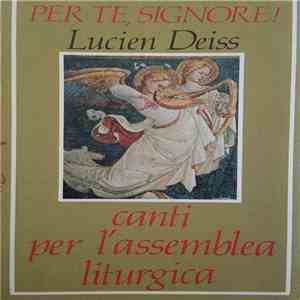 Lucien Deiss - Per Te Signore!