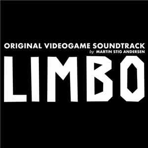 Martin Stig Andersen - Limbo (Original Videogame Soundtrack)