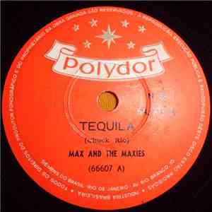 Max And The Maxies - Tequila / College Man