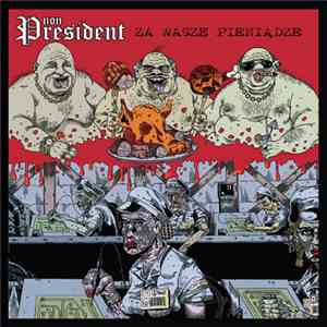 Non President - Za Wasze Pieniądze