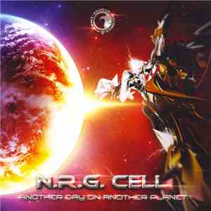N.R.G. Cell - Another Day On Another Planet