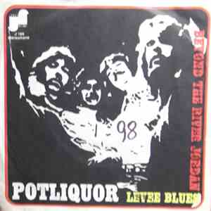 Potliquor - Levee Blues / Beyond The River Jordan