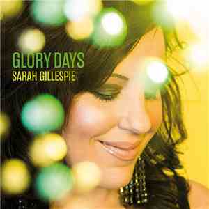 Sarah Gillespie - Glory Days