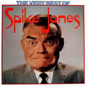 Spike Jones - The Very Best Of Spike Jones