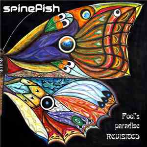Spinefish - Fool's Paradise Revisted