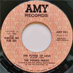 The Double Image  - The Power Of Love / Say You Love Me