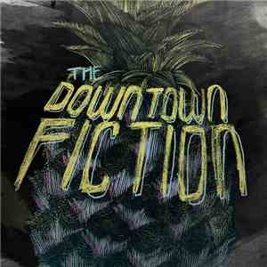 The Downtown Fiction - Pineapple