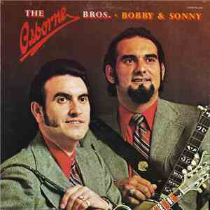The Osborne Bros - Bobby & Sonny