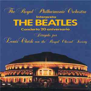 The Royal Philharmonic Orchestra - Interpreta The Beatles - Concierto 20 An ...